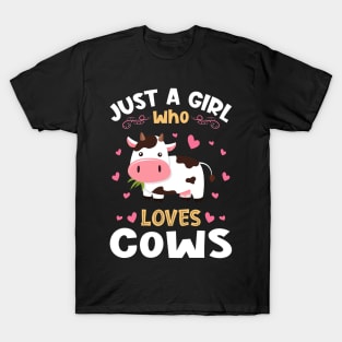 Just a Girl who Loves Cows Gift T-Shirt